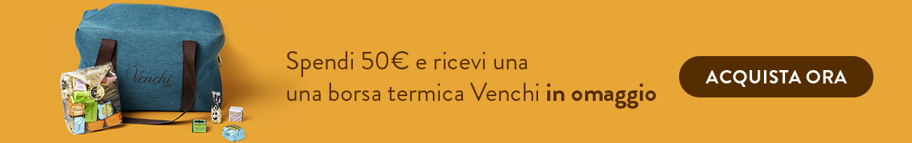 Spendi 50€ e ricevi una borsa termica Venchi in omaggio - Acquista ora