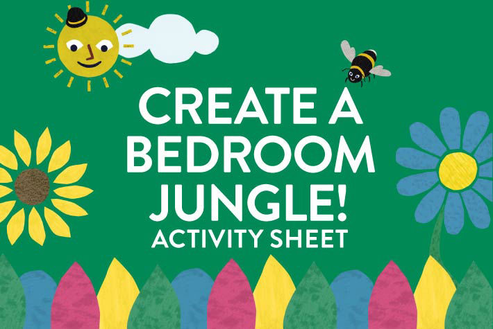 Create a bedroom jungle
