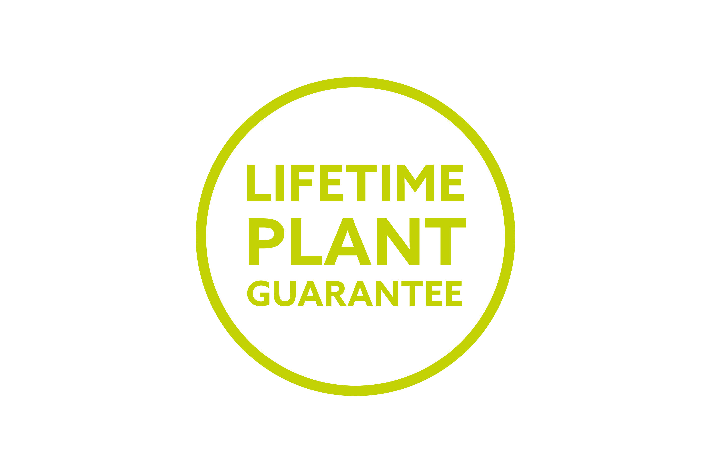 Lifetime plant guarantee