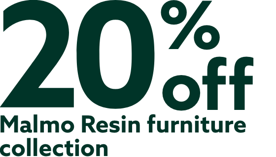 20% off Malmo Resin furniture collection
