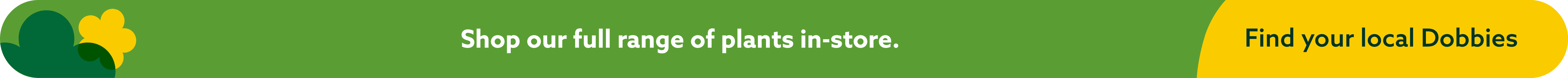 Shop our full range of plants in-store