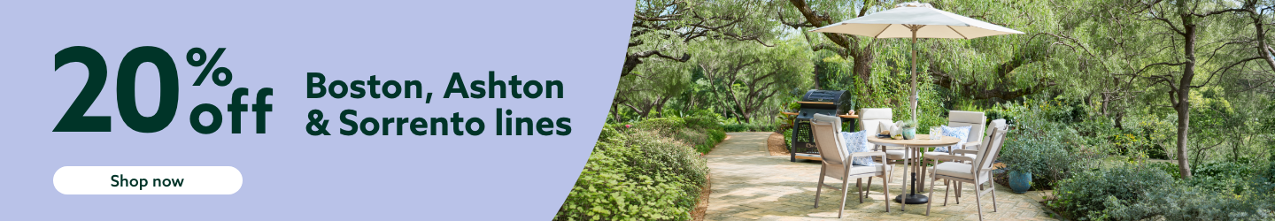20% off Boston, Ashton & Sorrento lines