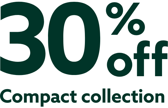 30% off Compact Collection