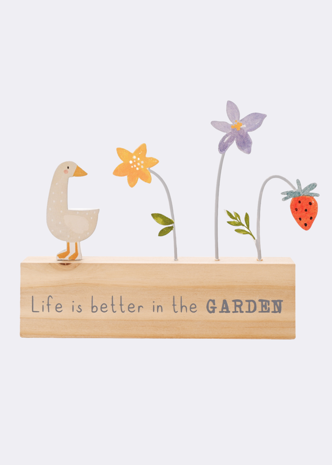 Life Is Better In The Garden Plaque Decoration